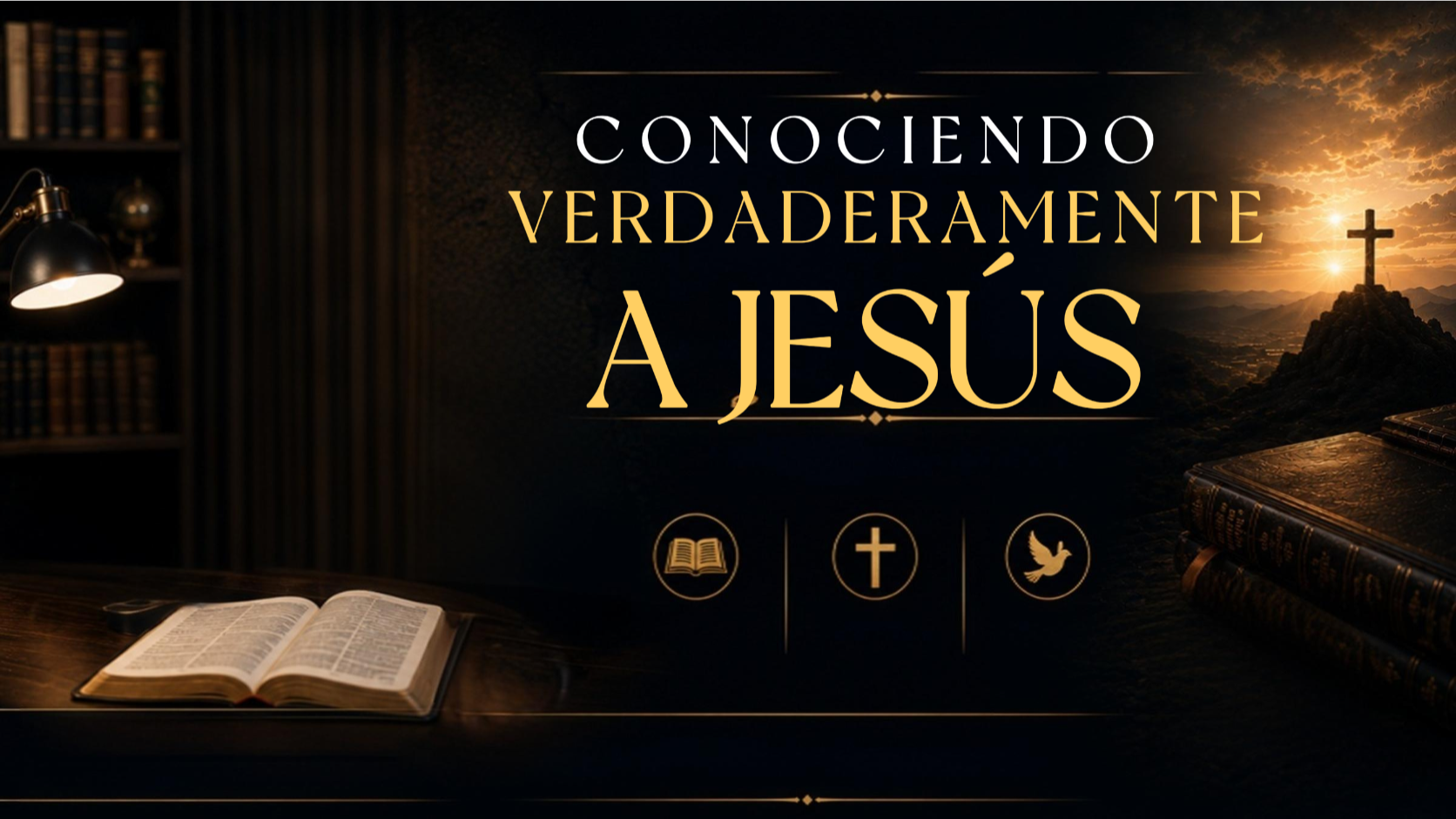 Conociendo Verdaderamente a Jesús